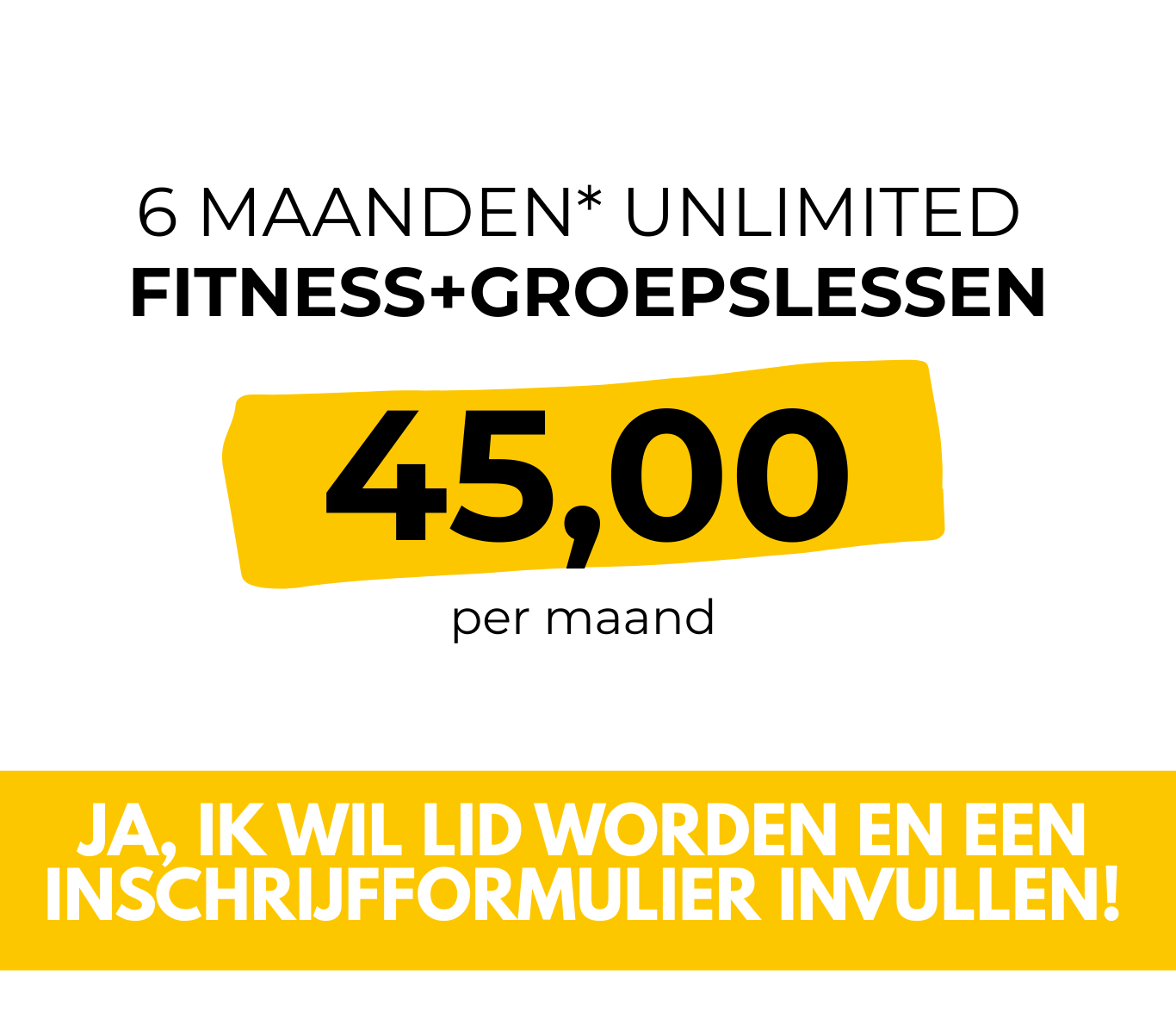 6 maanden abonnement Unlimited groepslessen45.00 euro per maand